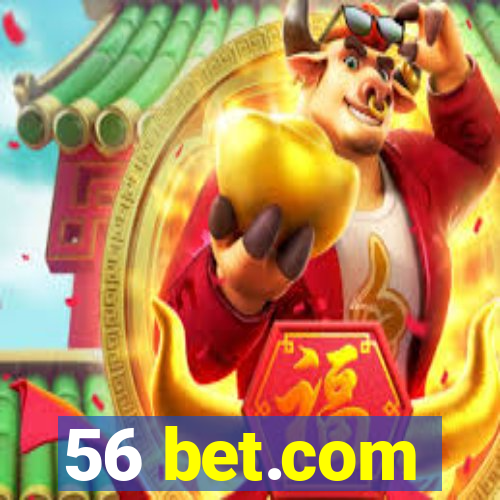 56 bet.com